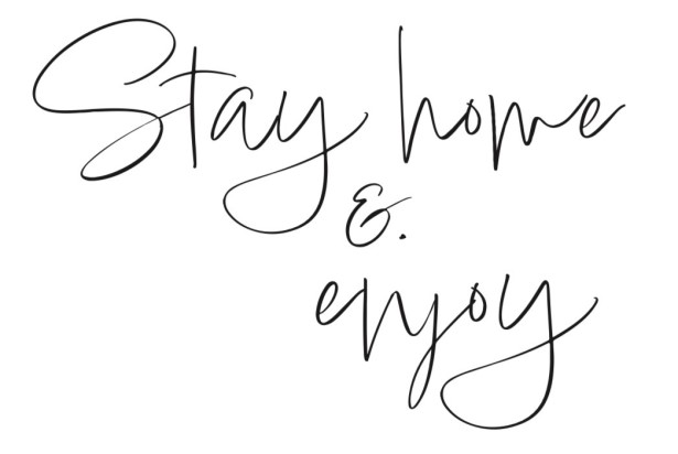 STAY HOME & ENJOY